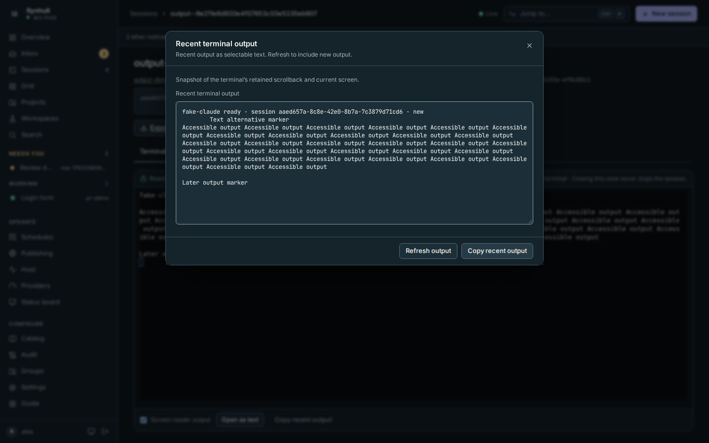 Recent terminal output in a selectable text view with Refresh output and Copy recent output
